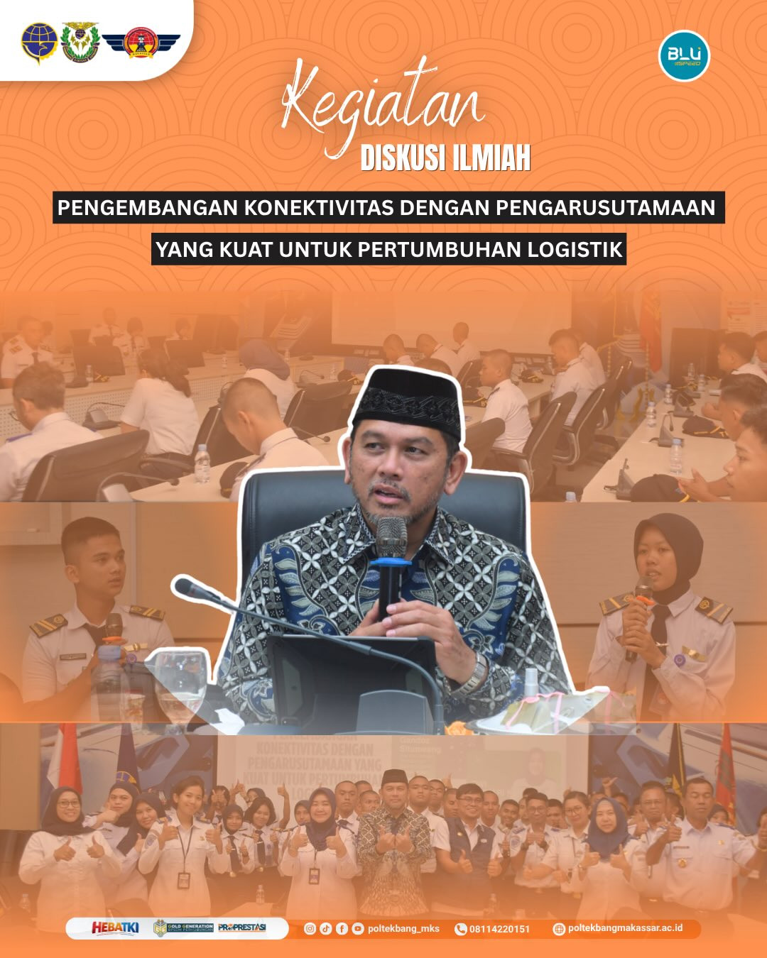 Kegiatan Diskusi Ilmiah : Pengembangan Konektivitas Dengan Pengarusutamaan yang Kuat untuk Pertumbuhan Logistik